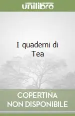 I quaderni di Tea Direttamente Dal Produttore