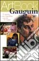 Gauguin. Ediz. illustrata Ultime Pezzi