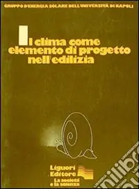 Il clima come elemento di progetto nell‘edilizia Quantità Limitata
