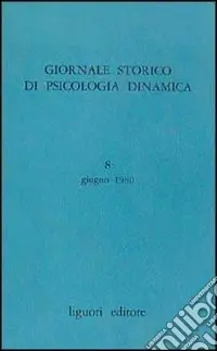 Quantità Limitata Giornale storico di psicologia dinamica. Vol. 4