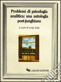 Solo Oggi Problemi di psicologia analitica una antologia post-junghiana