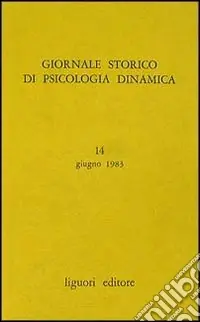 Giornale storico di psicologia dinamica. Vol. 7 Offerta Limitata