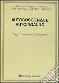 Autocoscienza e autoinganno. Saggi sul romanzo di formazione Ultima Occasione