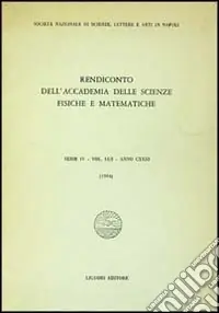 Acquista Ora Rendiconto dell‘Accademia delle scienze fisiche e matematiche. Serie IV. Vol. 51 Anno 1984