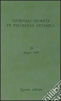 Prezzo Conveniente Giornale storico di psicologia dinamica. Vol. 20