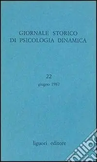 Giornale storico di psicologia dinamica. Vol. 22 Offerta Lampo