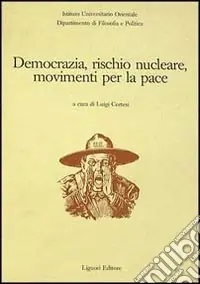 Miglior Prezzo Democrazia, rischio nucleare, movimenti per la pace