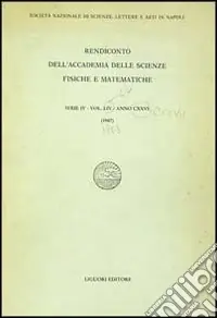 Offerta Lampo Rendiconto dell‘Accademia delle scienze fisiche e matematiche. Serie IV. Vol. 54 Anno 1987