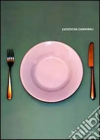 Estetiche cannibali Offerta Speciale