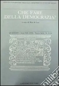 Offerta Limitata Quaderni. Che fare della democrazia? Vol. 13-14