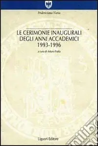 Le cerimonie inaugurali degli anni accademici (1993-1996) Offerta Del Giorno