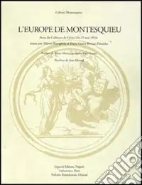 Vendita Finale L‘Europe de Montesquieu. Actes du Colloque (Genes, 26-29 mai 1993)