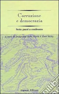 Corruzione e democrazia. Sette paesi a confronto Offerta Lampo