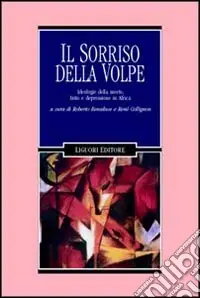 A Buon Prezzo Il sorriso della volpe. Ideologie della morte, lutto e depressione in Africa
