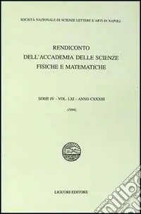 Rendiconto dell‘Accademia delle scienze fisiche e matematiche. Serie IV. Vol. 61 Anno 1994 Spedito Oggi
