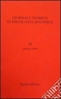 Offerta Speciale Giornale storico di psicologia dinamica. Vol. 39
