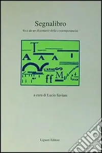 Segnalibro. Voci da un dizionario della contemporaneità Compra Online