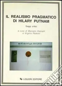 Il realismo pragmatico di Hilary Putnam. Saggi critici Compra Oggi Stesso