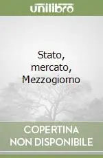 Spedito Oggi Stato, mercato, Mezzogiorno