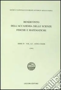 Rendiconto dell‘Accademia delle scienze fisiche e matematiche. Serie IV. Vol. 60 Anno 1993 Miglior Prezzo
