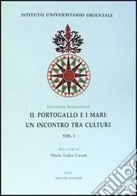 Compra Oggi Stesso Il Portogallo e i mari un incontro tra culture. Atti del Congresso internazionale (Napoli 1997)