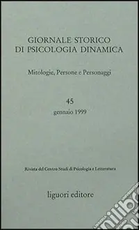 Giornale storico di psicologia dinamica. Vol. 45 Super Prezzo