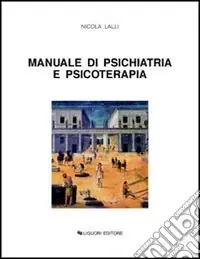 Quantità Limitata Manuale di psichiatria e psicoterapia