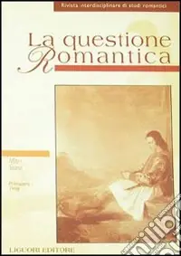 La questione romantica. Vol. 5 Mito/storia Acquista Ora