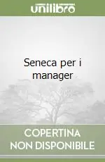 Novità Seneca per i manager