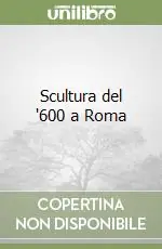 Reso Gratuito Scultura del ‘600 a Roma