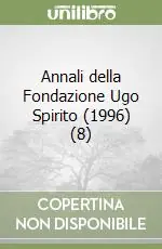 Annali della Fondazione Ugo Spirito (1996) (8)La crepa nel muro Ungheria 1956 Ordina Subito