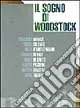 Il sogno di Woodstock Prezzo Di Fabbrica