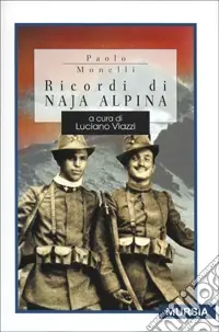 Ricordi di naja alpina Miglior Prezzo