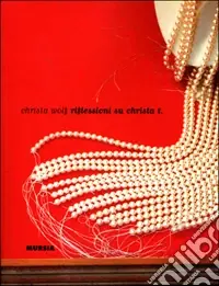 Ultimissimo Modello Riflessioni su Christa T.