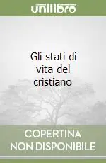 Gli stati di vita del cristiano Occasione Imperdibile
