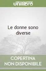 Le donne sono diverse Miglior Prezzo