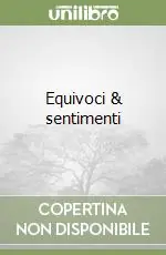 Equivoci & sentimenti Offerta Del Giorno