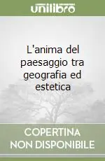 Must-Have L‘anima del paesaggio tra geografia ed estetica