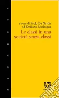 Le classi in una società senza classi Ultimissimo Modello