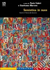Compra Adesso Semiotica in nuce. Vol. 2 Teoria del discorso