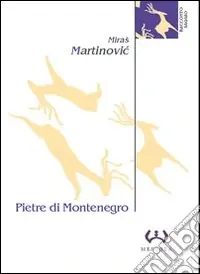 Occasione Imperdibile Pietre di Montenegro. Archeologia e poesia