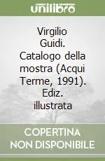 Compra Online Virgilio Guidi. Catalogo della mostra (Acqui Terme, 1991). Ediz. illustrata