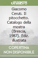 Must-Have Giacomo Ceruti. Il pitocchetto. Catalogo della mostra (Brescia, 1987). Ediz. illustrata