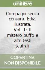 Compra Adesso Compagni senza censura. Ediz. illustrata. Vol. 1 Il mistero buffo e altri testi teatrali