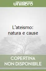 Reso Gratuito L‘ateismo natura e cause