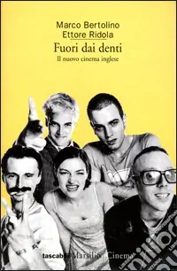 Saldi Fuori dai denti. Il nuovo cinema inglese