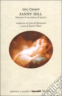 Fanny Hill. Memorie di una donna di piacere Esclusivo