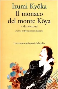 Offerta Speciale Il monaco del monte Koya e altri racconti
