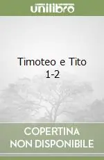Timoteo e Tito 1-2 Nuovo Arrivo