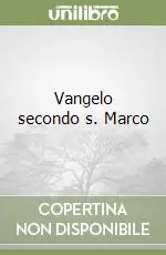 Vangelo secondo s. Marco Consegna Rapida